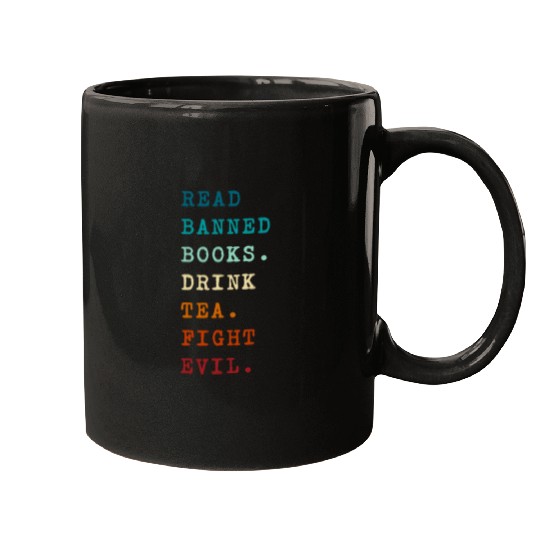 Book Reading Lover Read Banned Books Drink Tea Fight Evil Mugs