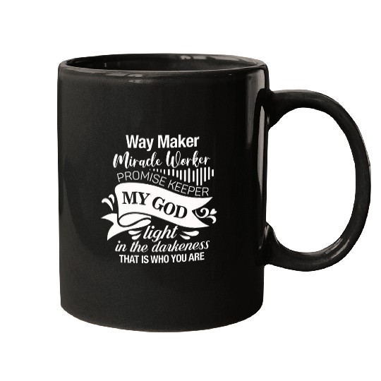 Way maker miracle worker promise keeper Mugs
