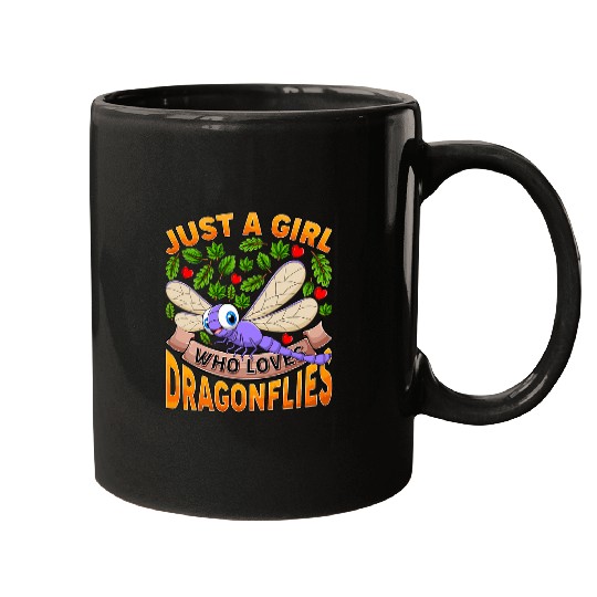 Funny Dragonfly Lover Just A Girl Who Loves Dragonflies Mugs