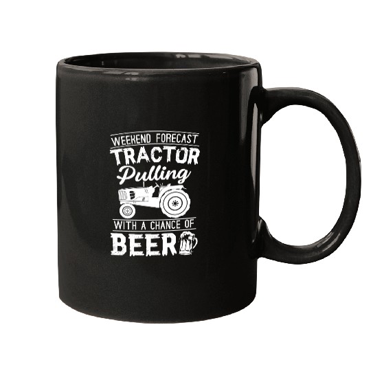 Beer Weekend Forecast Tractor Pulling And Beer Tractor Pull Mugs