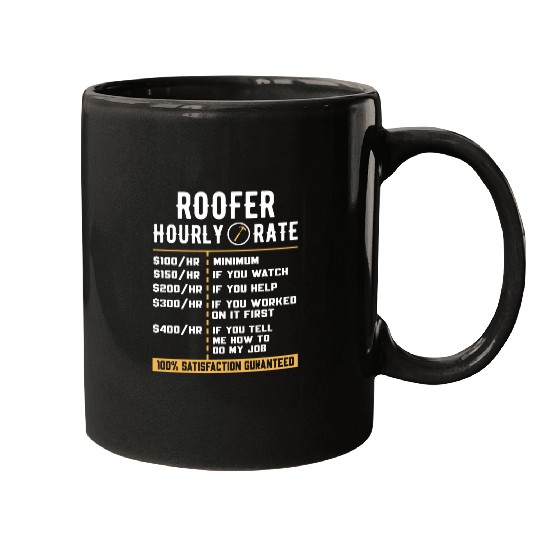 Roofer hourly rate Mugs