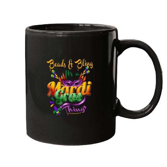 Beads And Bling Its A Mardi Gras Thing Carnival Mugs