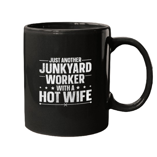 Junkyard Worker Design for your Junkyard Husband Mugs