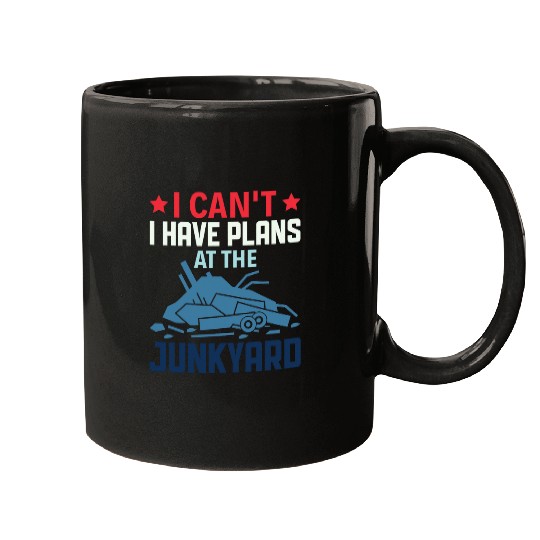 I have plans at the Junkyard Scrapyard Junkyard Scrapper 2 Mugs