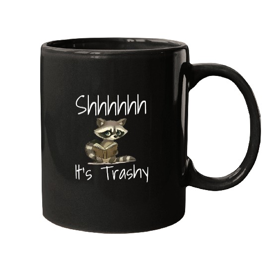 Funny Shh Its Trashy Book Spicy Novel Lover Reader Saying Mugs