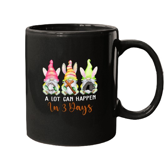 Christian Easter Day A Lot Can Happen In 3 Days Gnome Womens Mugs