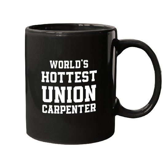 Union Carpenter Union Carpentry Worker 17 Mugs