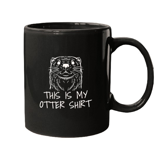 Otters Cute Sea Otter This Is My Otter Mugs