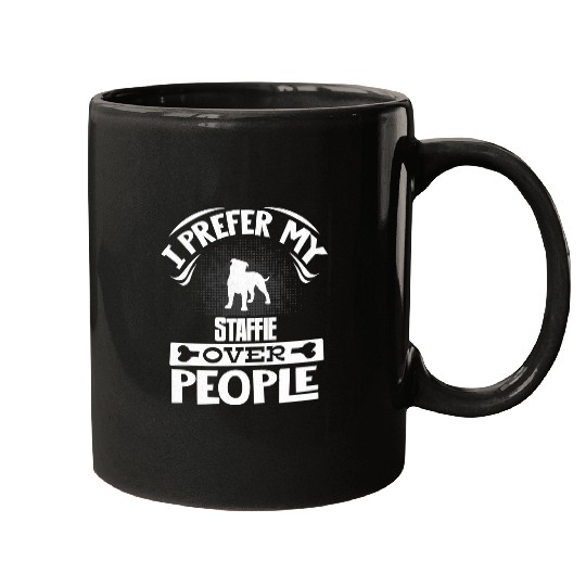 Dog Staffordshire Bull Terrier Owner I Prefer My Staffie Over People 305 paws Mugs