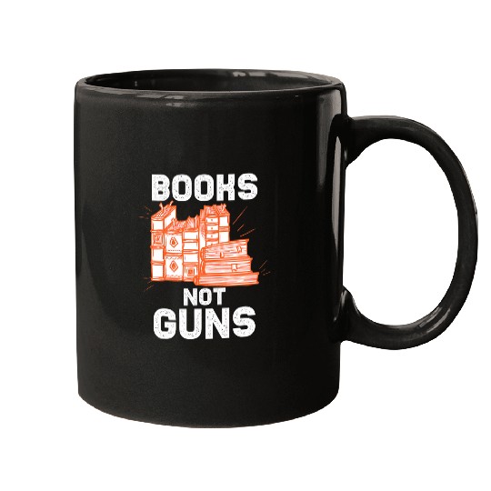 Cool Books Not Guns Peaceful Reader Reading Lovers gift Mugs
