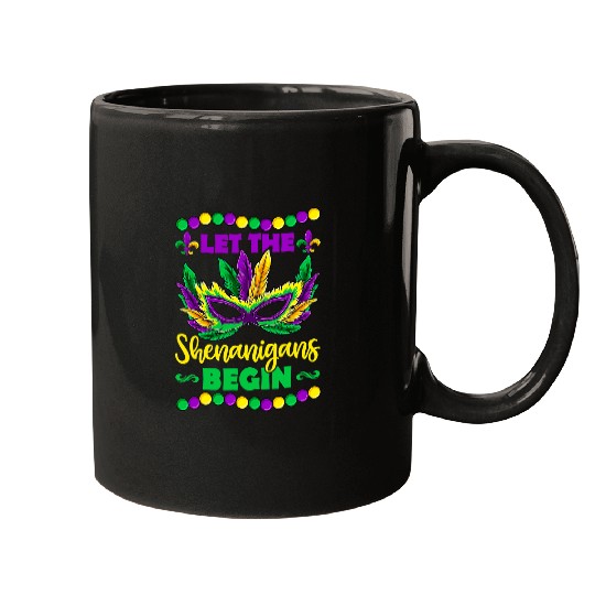 Let The Shenanigans Begin Mardi Grass Kids Men Women 124 Mugs