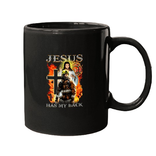 Fireman Firefighter Jesus Has My Back Firefighter Vaccinated By The Blood Of Firemen Mugs