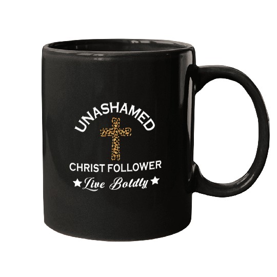 Christian Unashamed ChristFollower Live Boldly Christian Apparel273 Mugs