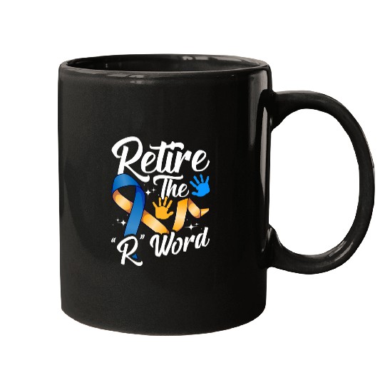 End the R Word Disability Advocacy Down Syndromes Awareness 1 Mugs