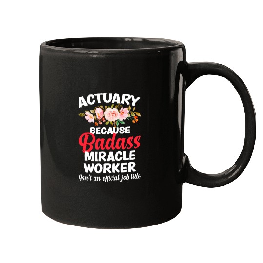 Actuary Miracle Worker Actuarial Actuaries Mugs