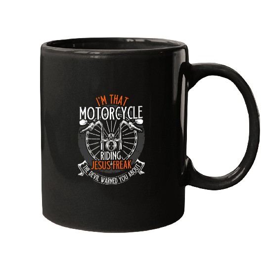Christian Jesus Christ Christian Im That Motorcycle Riding Jesus Freak Faith Biker 155 Bible Verse Christ Mugs
