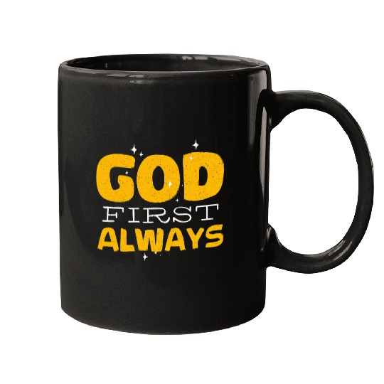 God First Always Religious Religion Faith Cute Mugs
