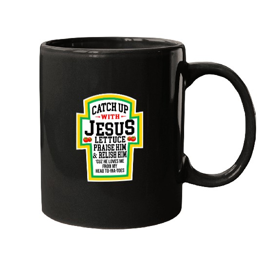 Christian Catch Up With Jesus He Loves Me From My Head ToMaToes Christ Mugs