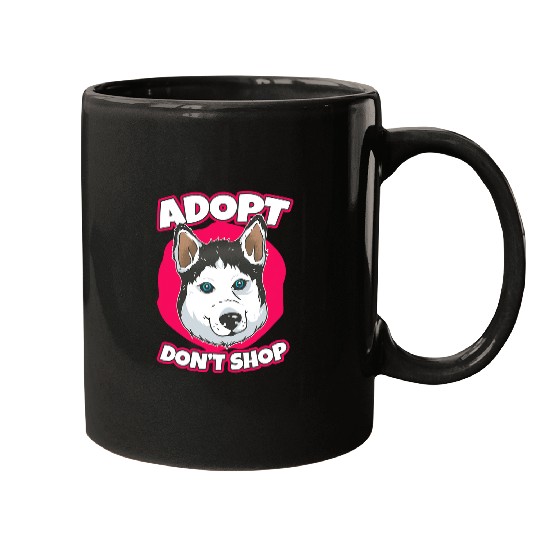 Dog Husky Siberian Husky Adopt Dont Shop Fluffy Siberian Husky Mugs