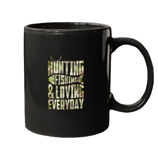 Fishing Hunting Fishing Loving Every Day Fathers Day Camo Fisherman Fisher Mugs