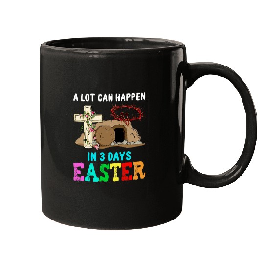 A Lot Can Happen In Three Days Women Men Christian Easter Mugs