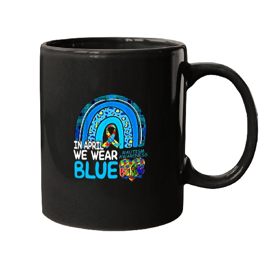 Autism Rainbow In April We Wear Blue Autism Awareness Month1 Neurodiverse Mugs