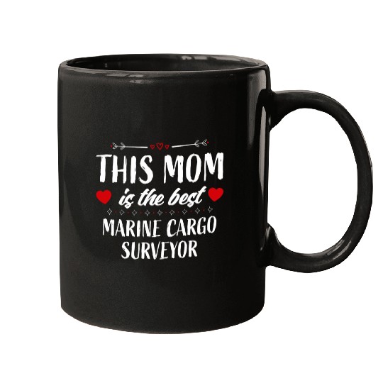 Marine Cargo Surveyor Mothers Day Moms Mugs