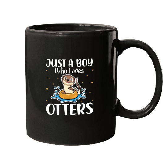 Otters Just a Boy Who Loves Otters Sea Otter Lover Boys Quotes Mugs