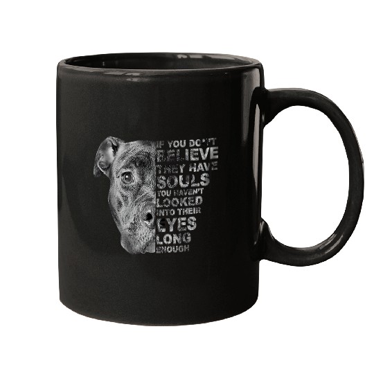 Bully Lover Dog If You Dont Believe They Have Souls Dog Rescue 178 Pitbull Dog Mugs
