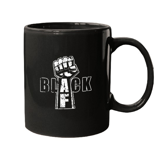 BLACK AF Black Power Fist Men Women Black Proud Mugs
