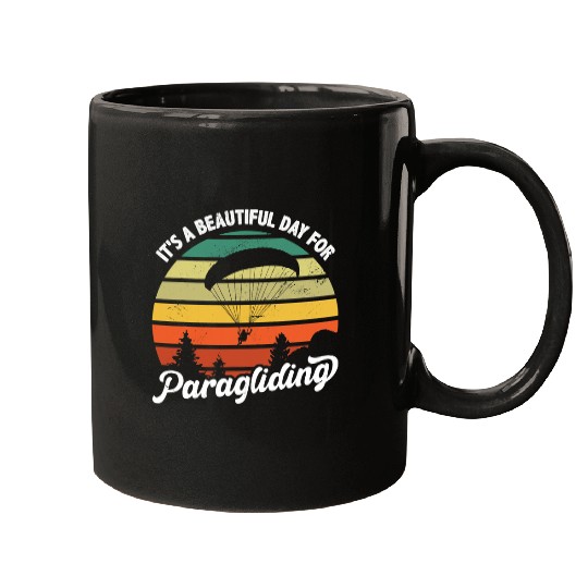 Skydiving Gift Its A Beautiful Day For Paragliding Skydiving Paraglider Mugs