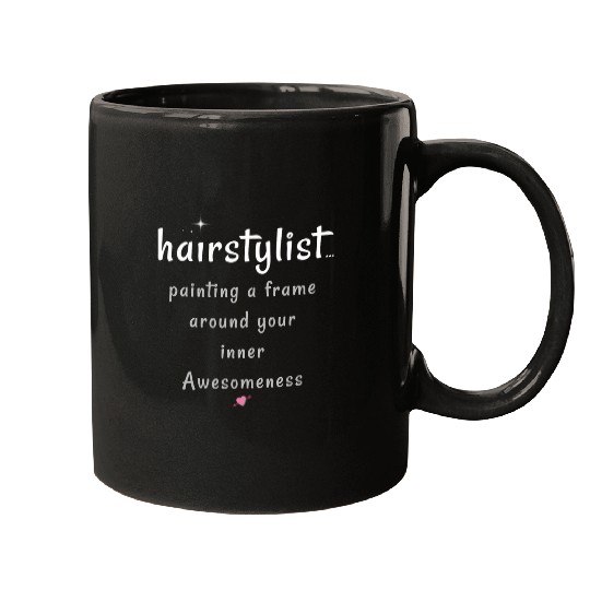 Hairstylist painting Awesomeness Cute Graphic Funny Tops Mugs