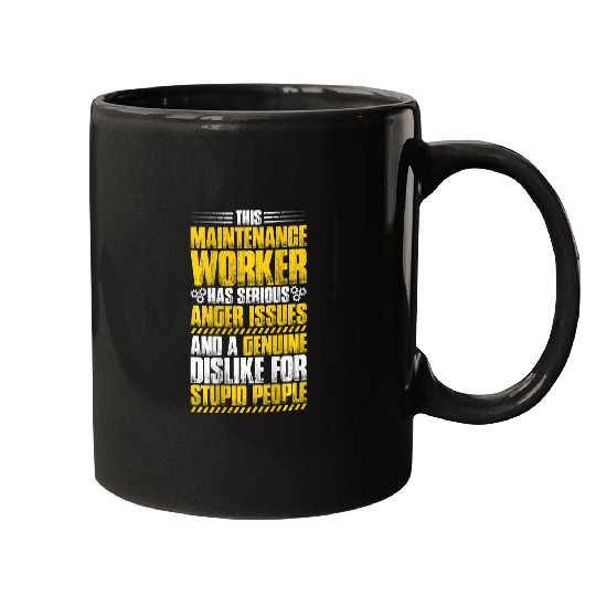 Handyman Technician Anger Issues Maintenance Worker Mugs