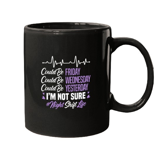 Night Shift Life Graveyard Shift Worker Employee Mugs