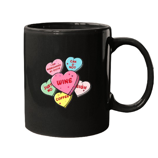 Valentines Day Hearts With Snarky Messages For Grouchy Gals 315 Mugs