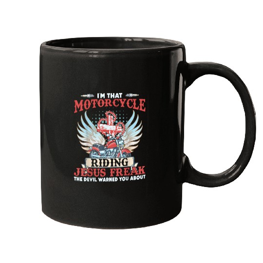 Christian Im That Motorcycle Riding Jesus Freak Christ Mugs