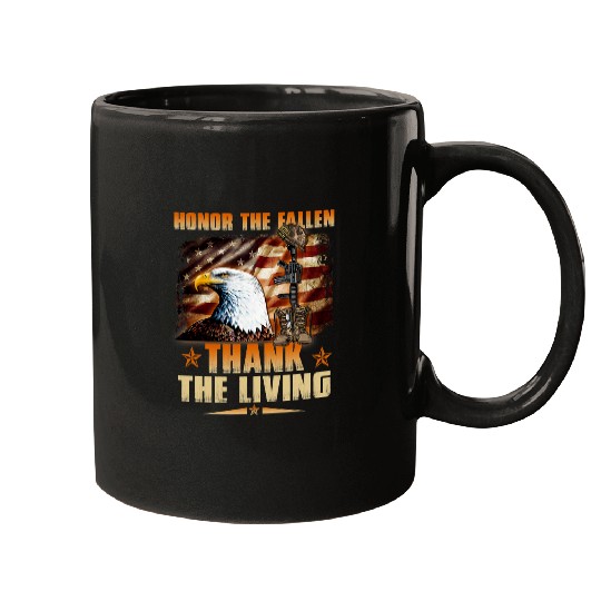 Honor The Fallen Thank The Living Memorial DayVeterans Day 42 Mugs