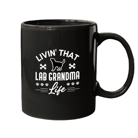 Labrador Lab Dog Black Lab Grandma Living That Life Labrador Retriever Mugs