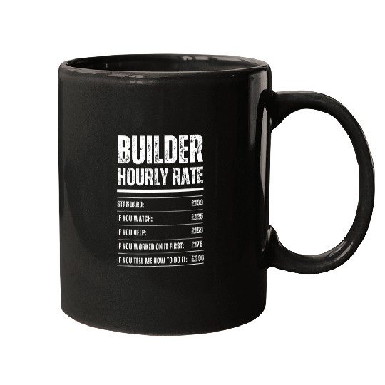 Builder Hourly Rate Funny Construction Work Rates Mugs