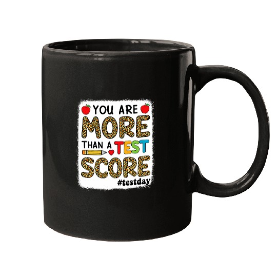 Bleached You Are More Than A Test Score Teacher Testing Day Mugs