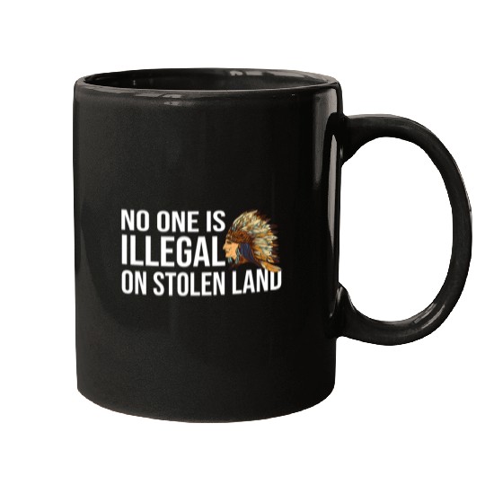 No One Is Illegal On Stolen Land Native American 2 Mugs