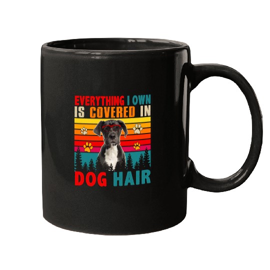 Dog Great Dane vintages Everything I Own Is Covered In Dog Hair Great Dane Mugs