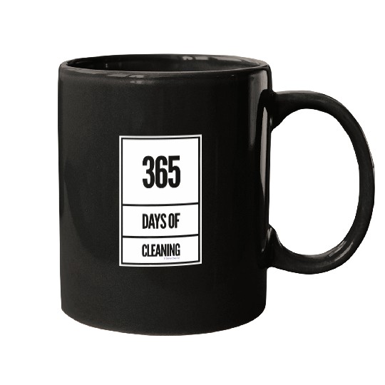 365 Days of Cleaning Housekeeper Janitor Window Washer Fun Mugs