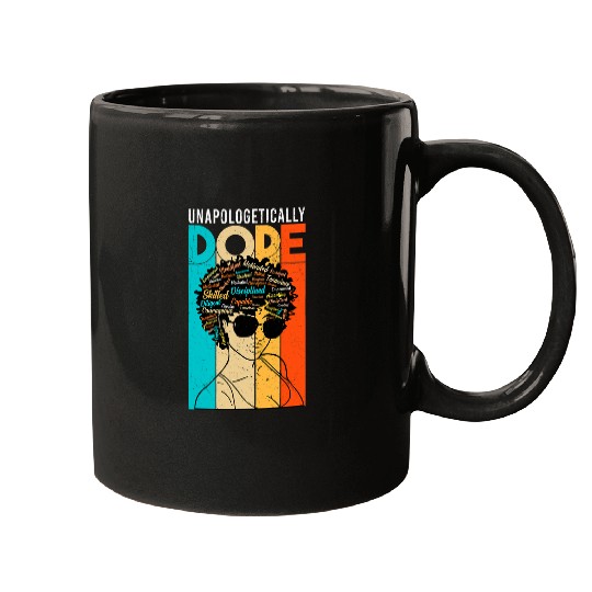 afro melanin unapologetically dope diva woman black history Mugs
