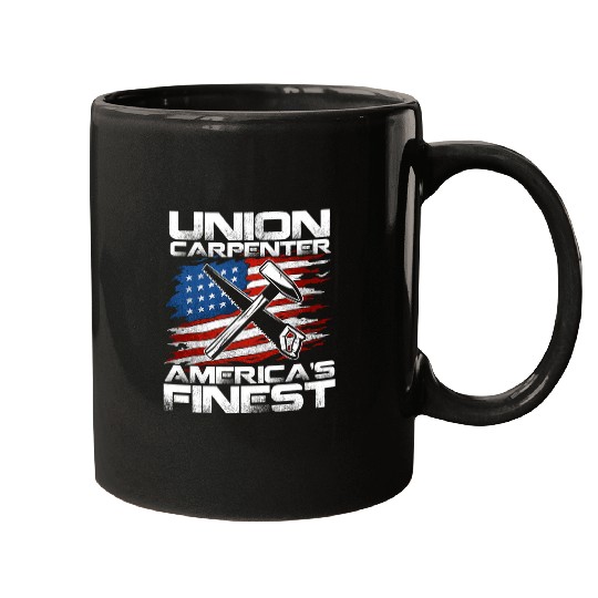 Woodworking Labor Day Union Carpenter Americas Finest Carpenter Mugs
