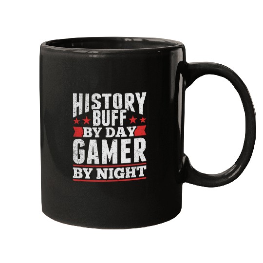 History Buff By Day Gamer By Night Historian Gamer Historian Mugs