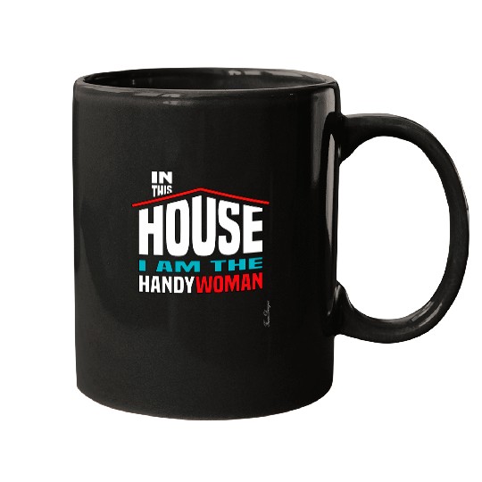 Fun house women profession builder proud handyman handywomen Mugs