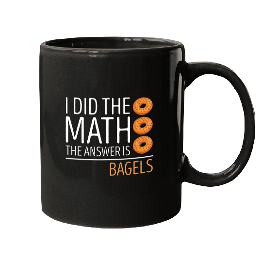 Bagel I Did The Math Bagel Lover Baking Baker Bagels Mugs