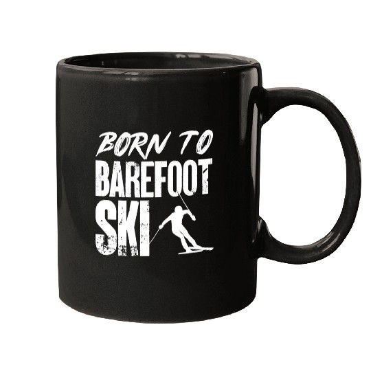 Skiing Ski Born To Barefoot Ski Skiing Skier Winter Sports Mugs