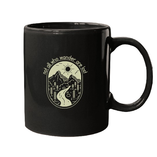 Hiking Hiker Not All Who Wander Are Lost Mountain Hiking Backpacking Hike Mugs